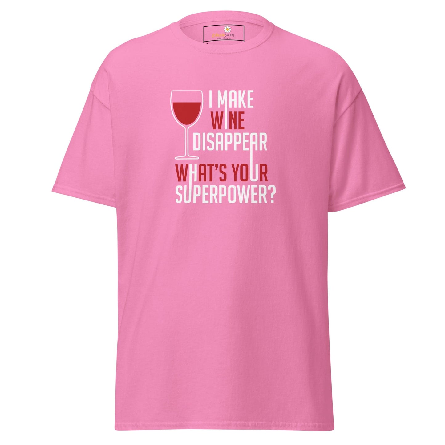 Unisex classic t-shirt - FUN WINE DISSAPEAR - REGULAR - Azalea / S