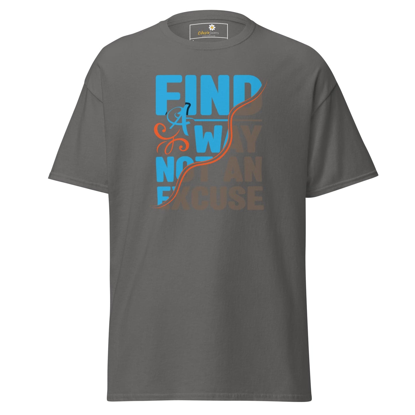 Unisex classic tee - TEXT FIND A WAY NOT AN EXCUSE - REGULAR - Charcoal / S