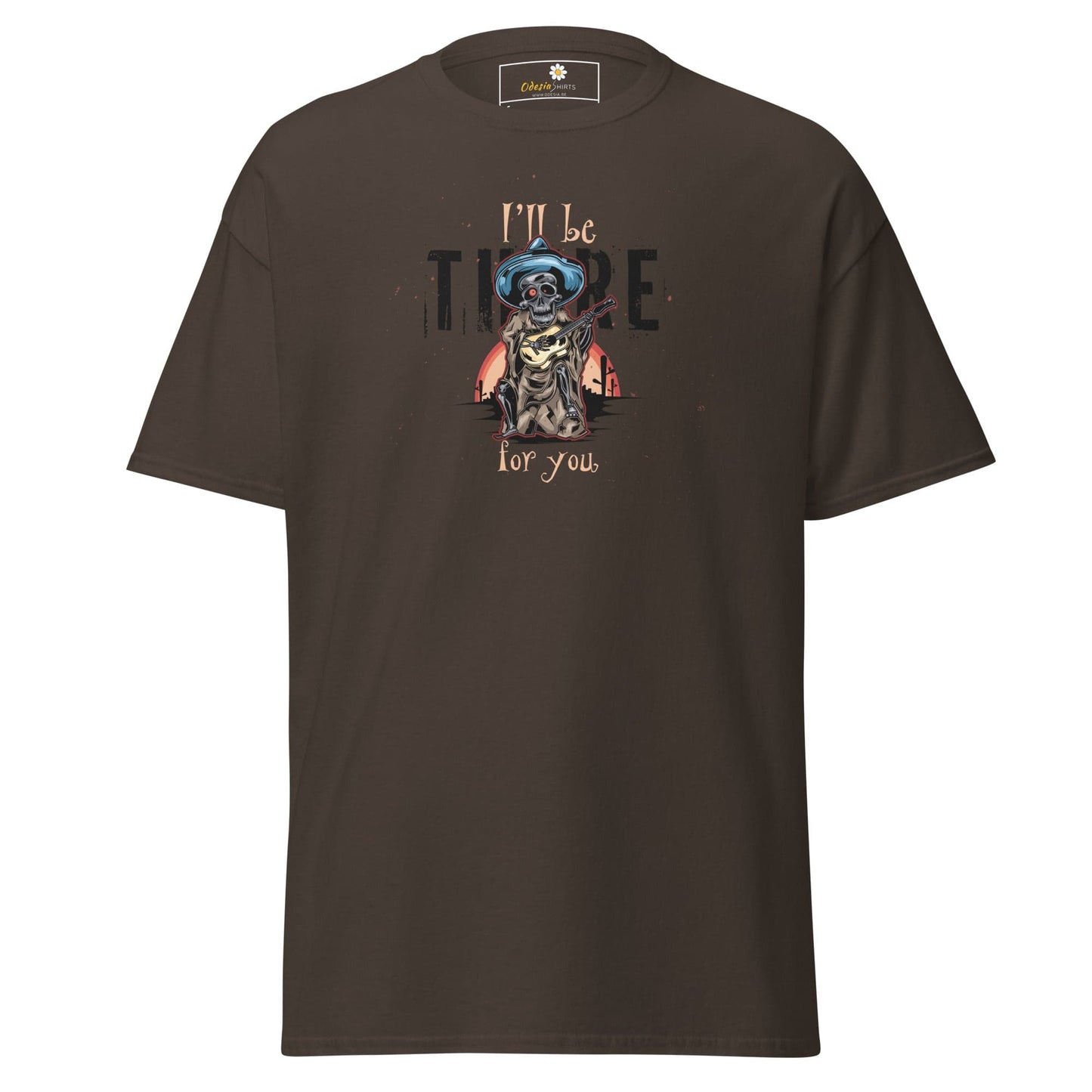 Unisex classic t-shirt - SKULL I WILL BE THERE FOR YOU - REGULAR - Dark Chocolate / S