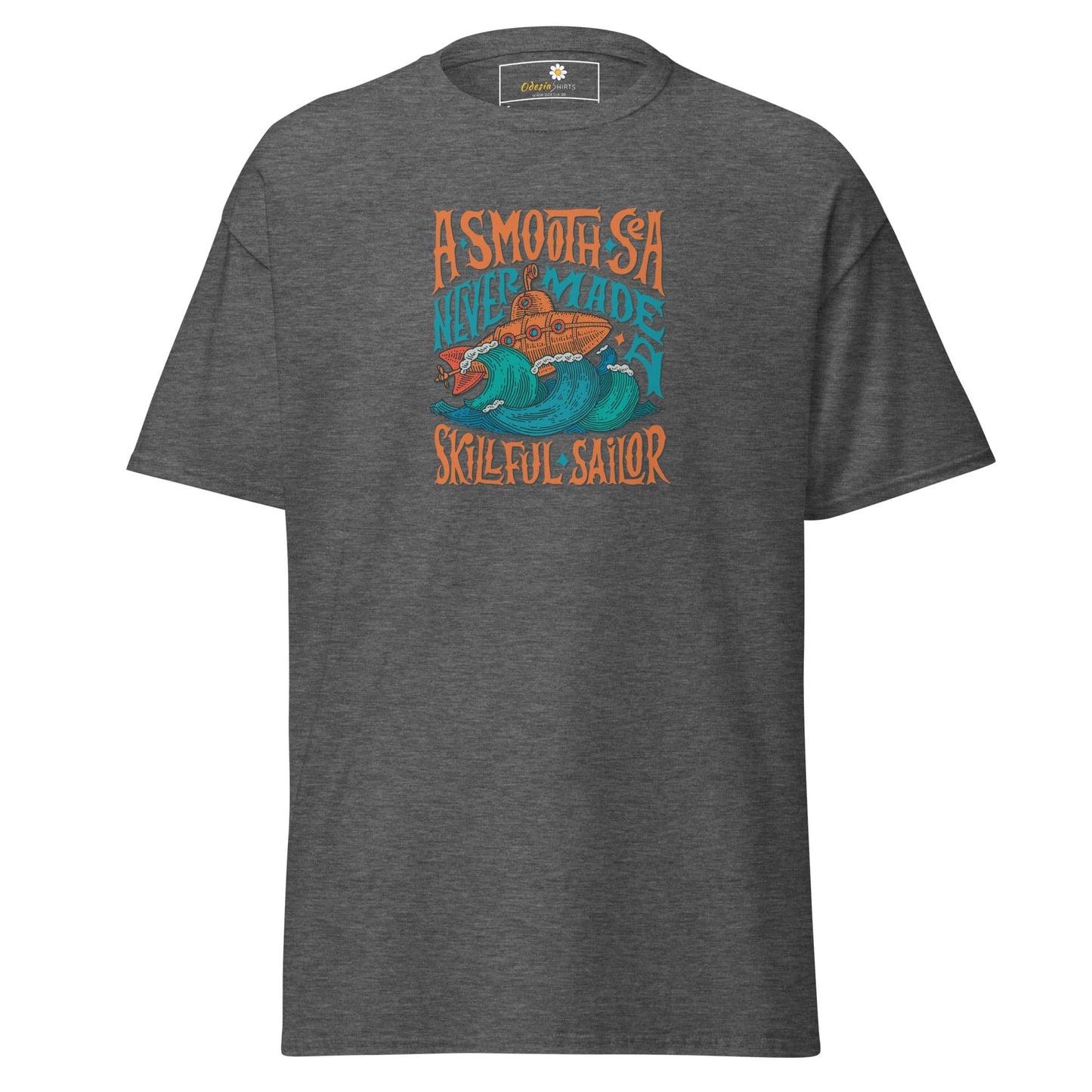Unisex classic t-shirt - SEALIFE A SMOOTH SEA NEVER MADE - REGULAR - Dark Heather / S