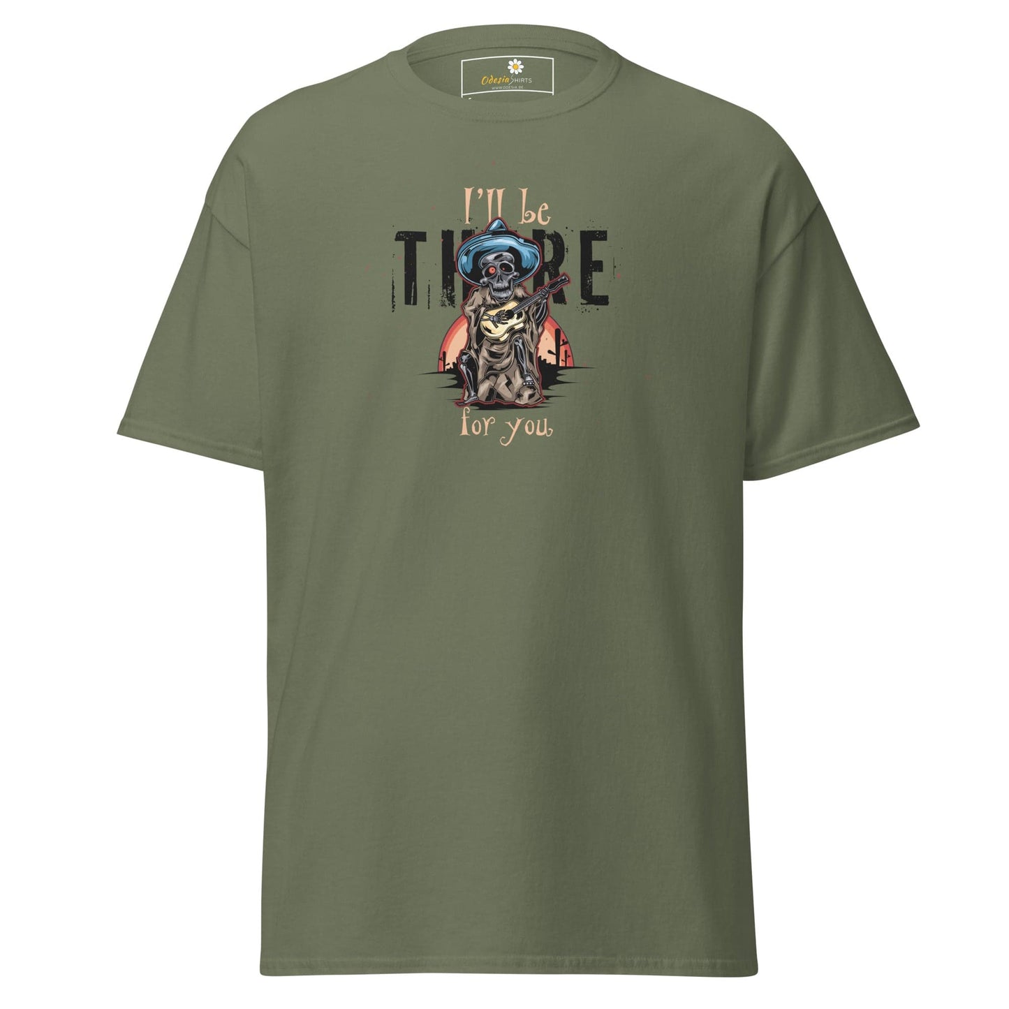 Unisex classic t-shirt - SKULL I WILL BE THERE FOR YOU - REGULAR - Military Green / S