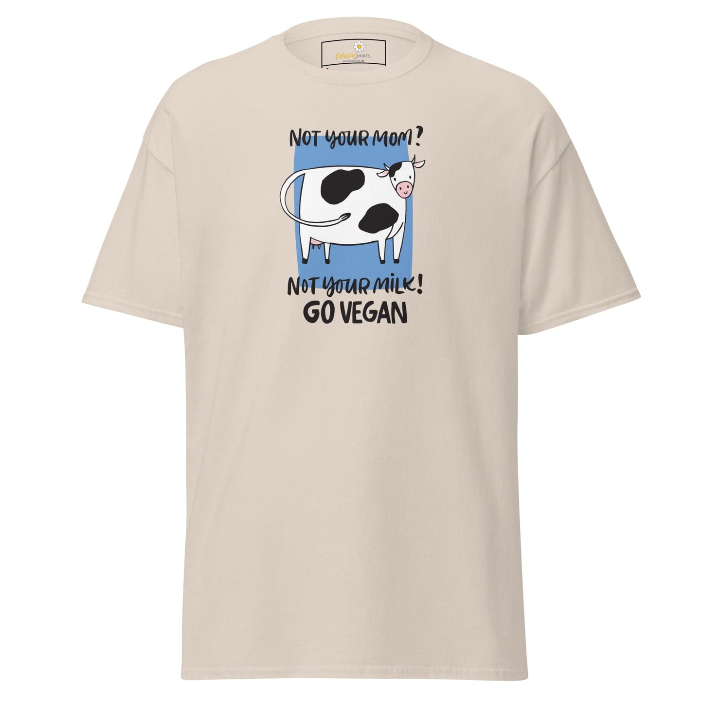 Unisex classic t-shirt - VEGAN FUN NOT YOUR MOM NOT YOUR MILK - REGULAR - Natural / S