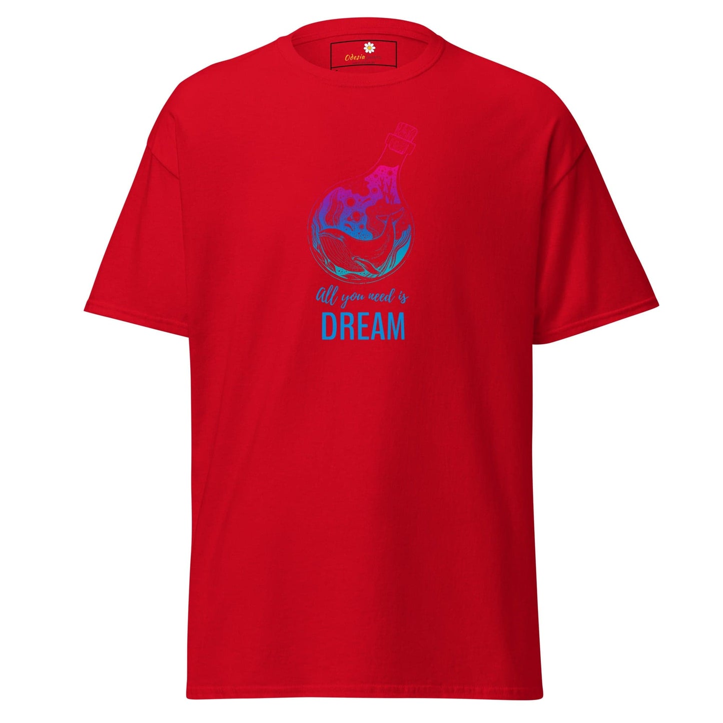 Unisex classic t-shirt - POSITIVE ALL YOU NEED IS A DREAM - REGULAR - Red / S