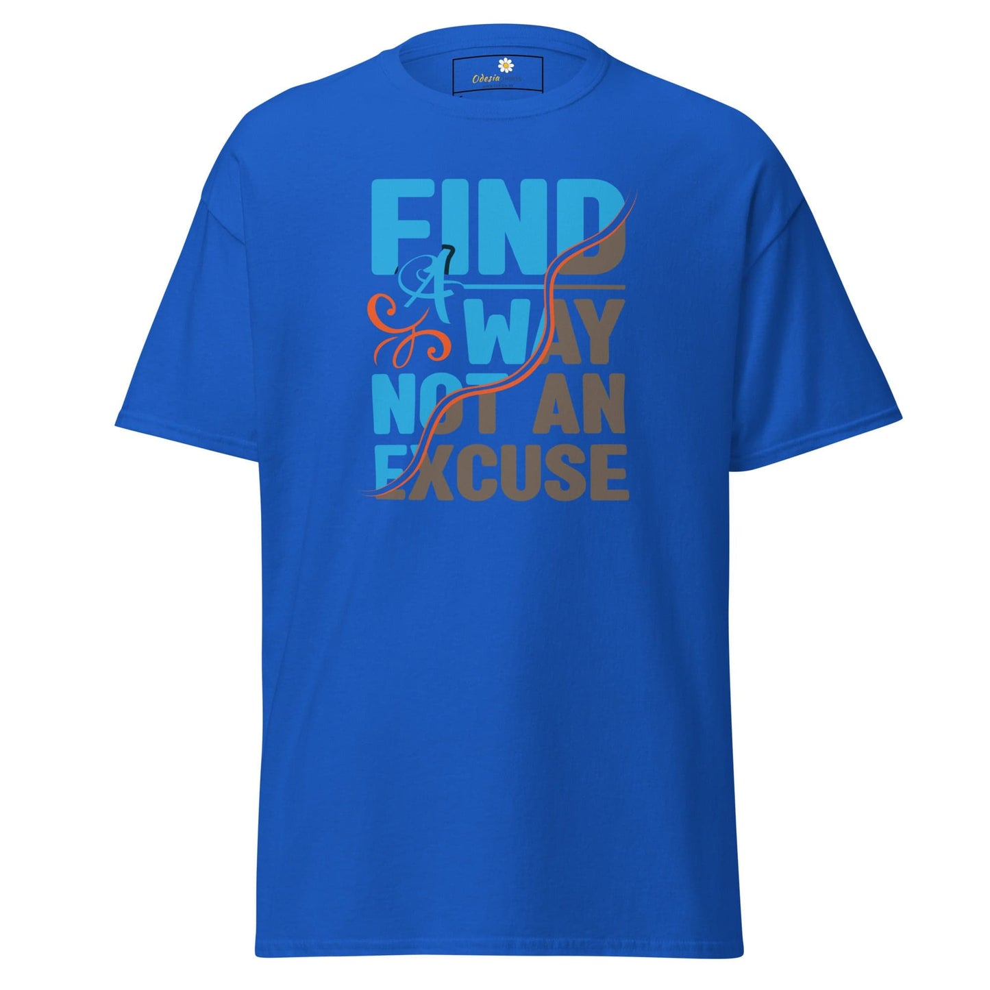 Unisex classic tee - TEXT FIND A WAY NOT AN EXCUSE - REGULAR - Royal / S