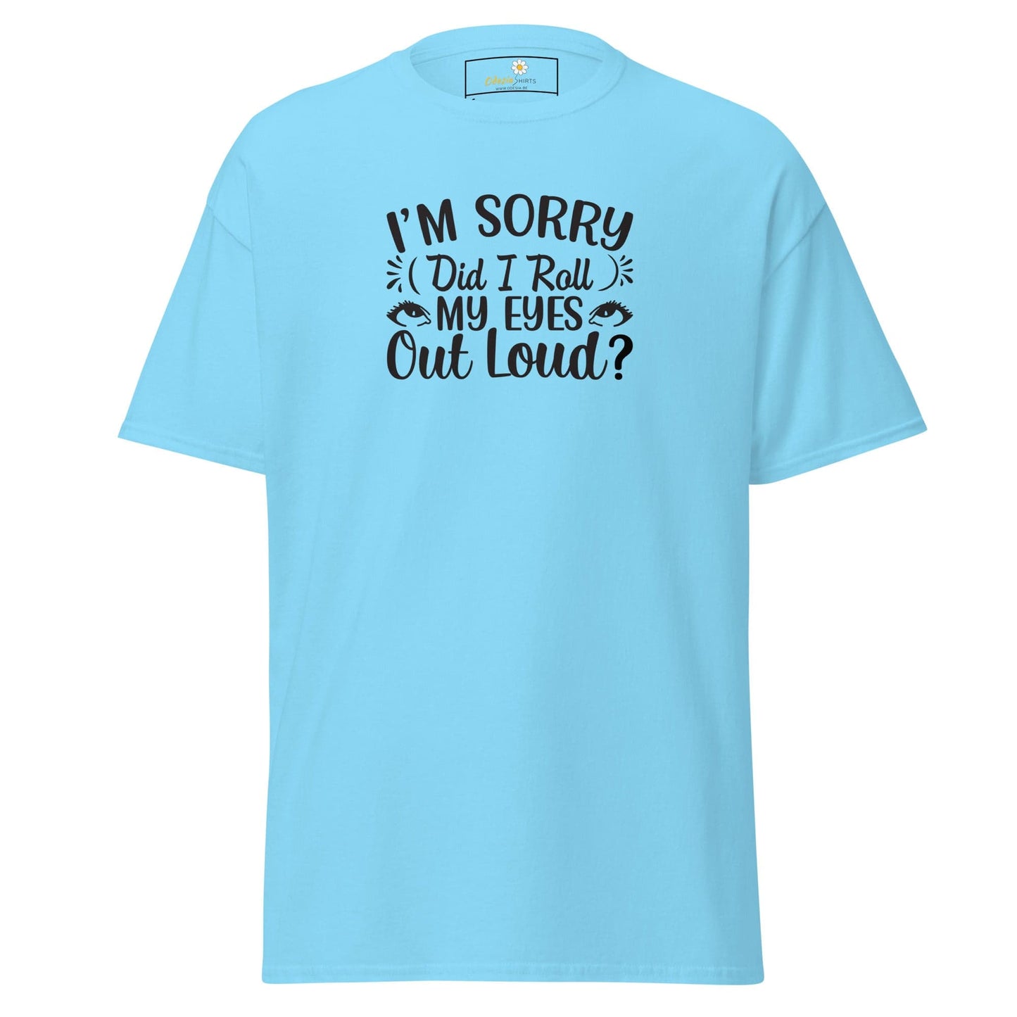 Unisex classic t-shirt - FUN TEXT DID I ROLL - REGULAR - Sky / S