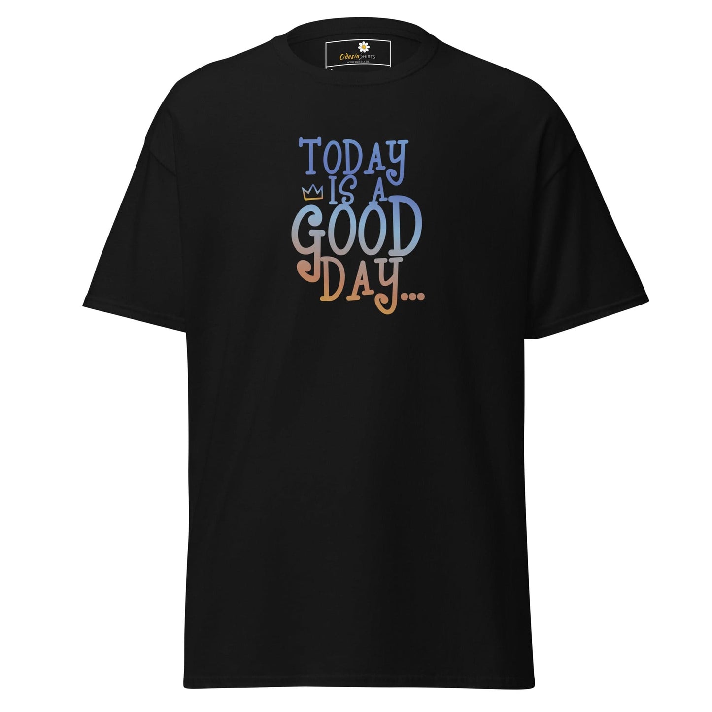 Unisex classic t-shirt - TEXT POSITIVE TODAY GOOD DAY - REGULAR - Black / S