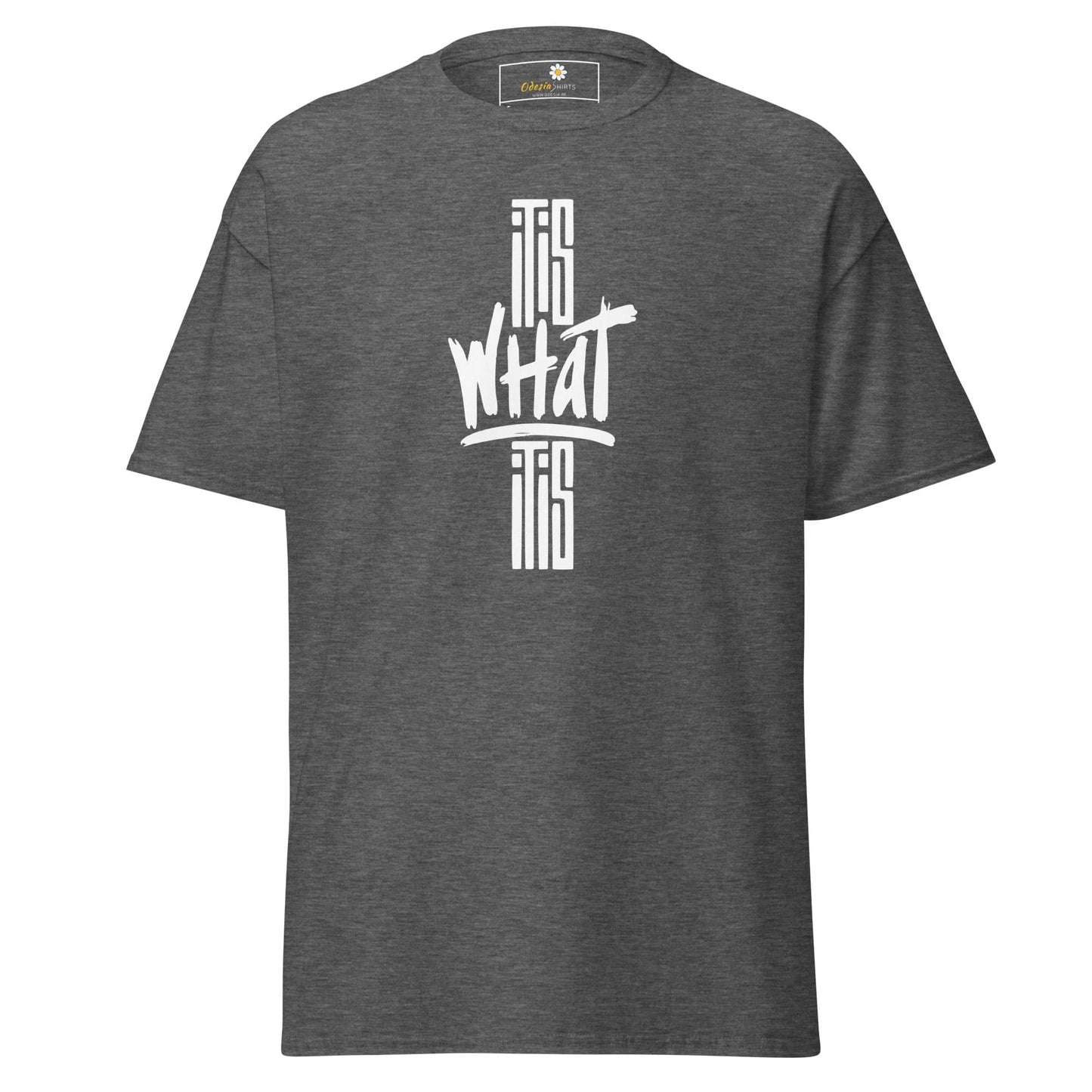Unisex classic t-shirt - TEXT WHAT IT IS - REGULAR - Dark Heather / S