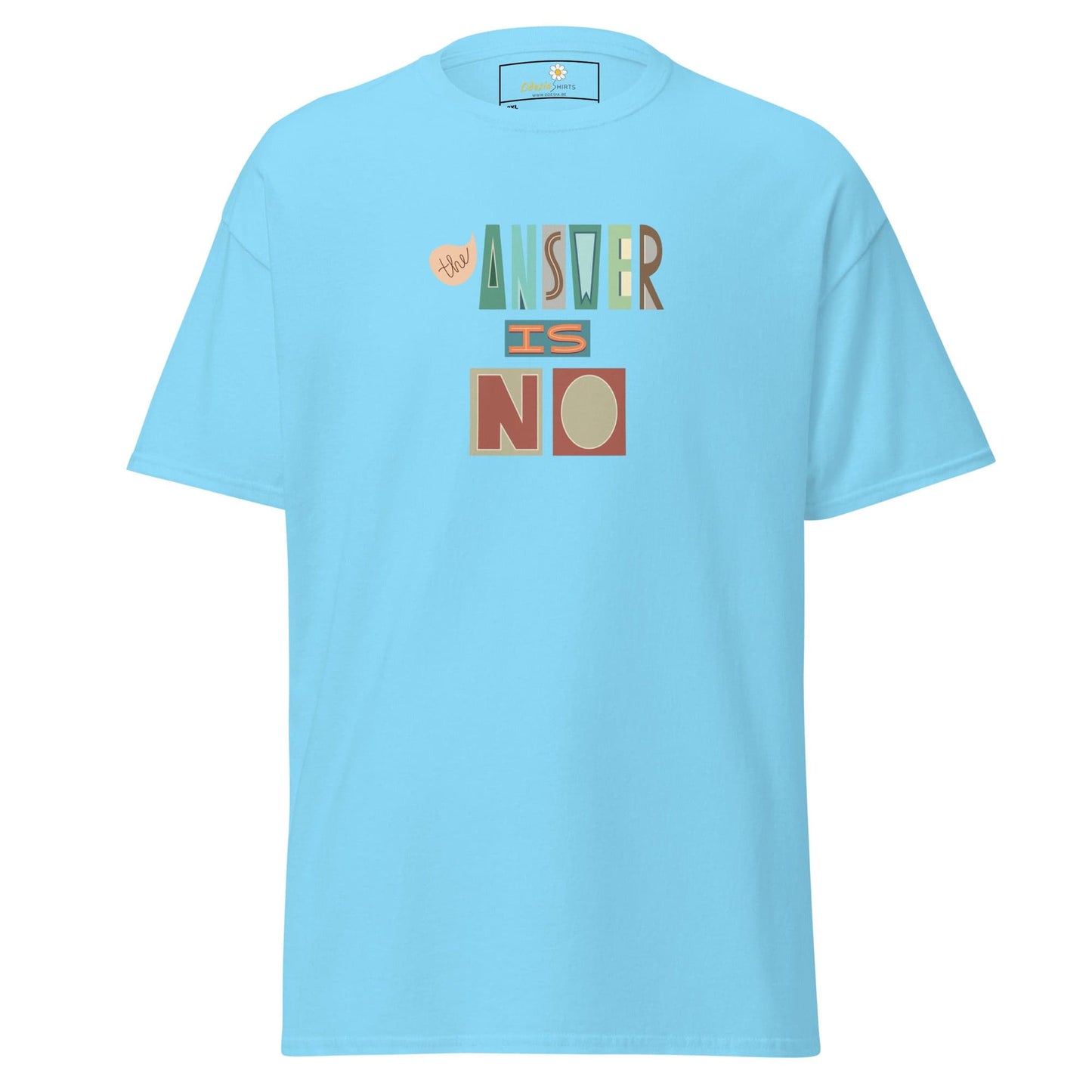 Light blue t-shirt with ’Answer is No’ text.